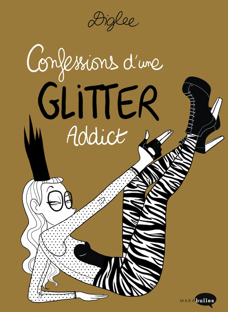 Confessions d'une glitter addict, de Diglee